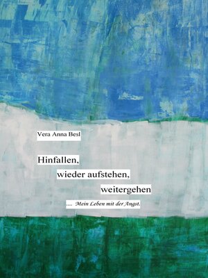 cover image of Hinfallen, wieder aufstehen, weitergehen.